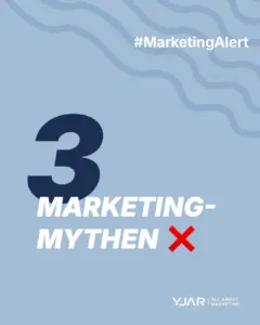 Typografischer Social-Media-Post mit dem Titel „3 Marketing-Mythen ❌“ im YJAR Design