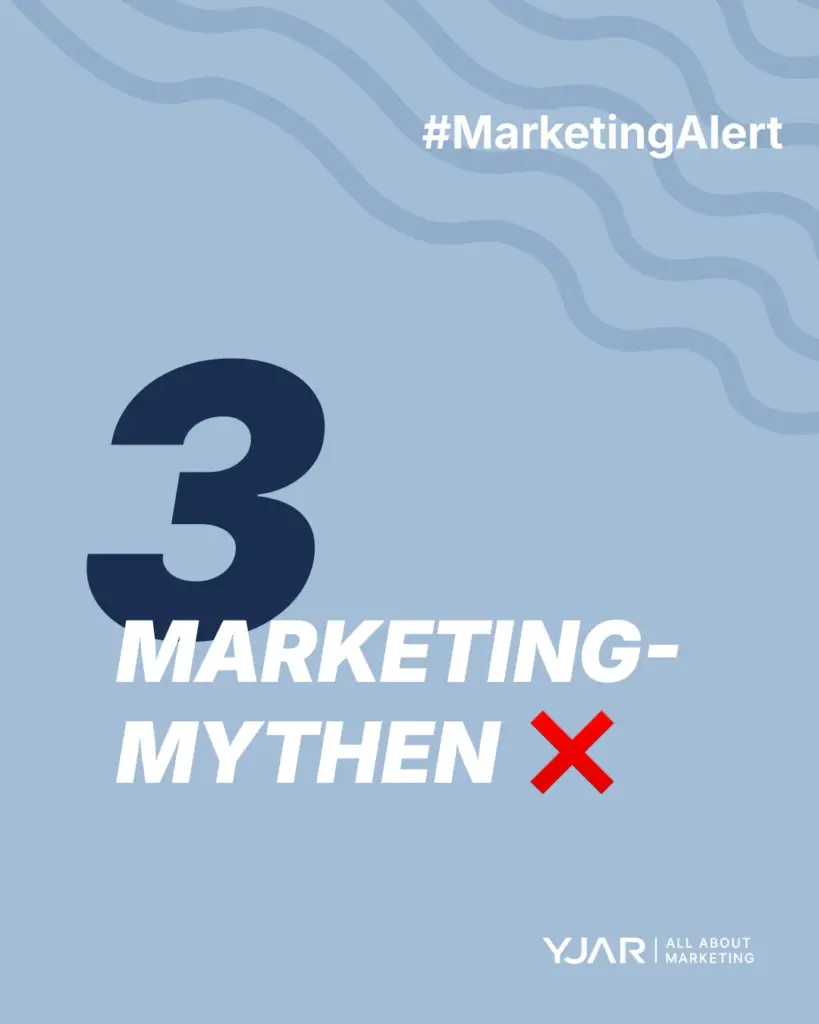 Typografischer Social-Media-Post mit dem Titel „3 Marketing-Mythen ❌“ im YJAR Design